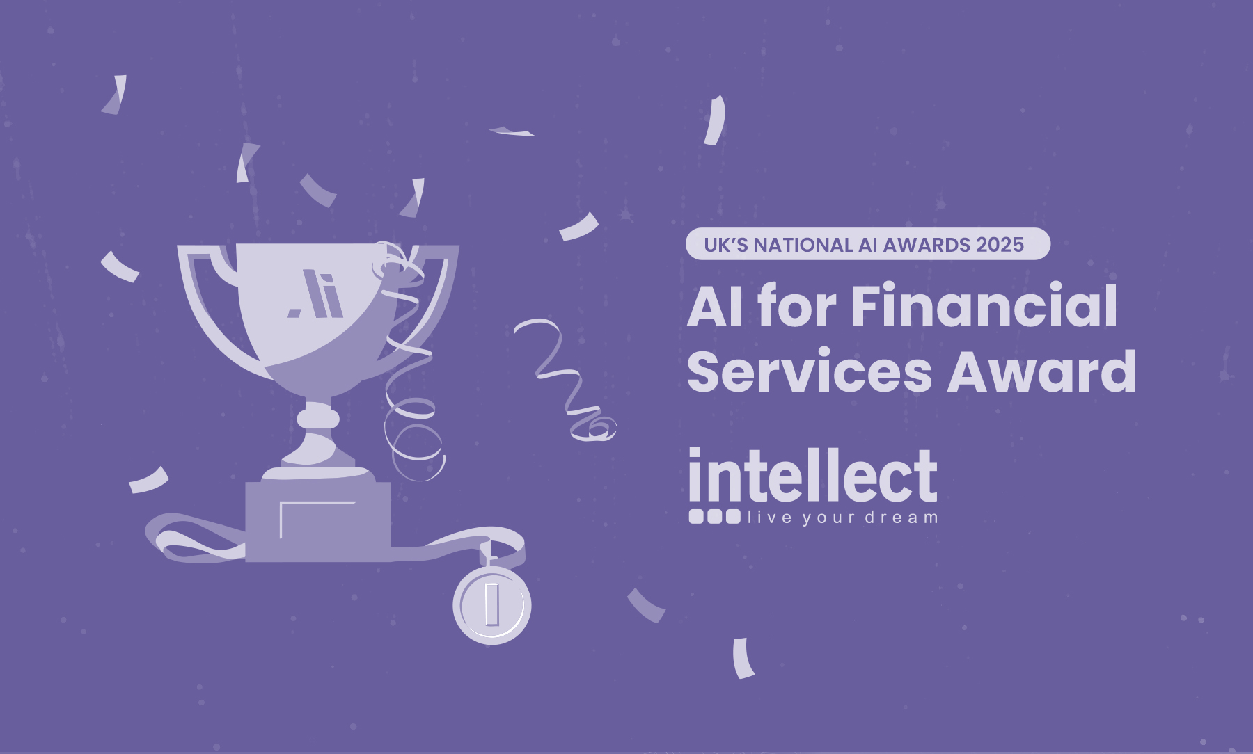 Intellect Design Arena wins the prestigious AI for Financial Services Award at the UK’s National AI Awards 2025